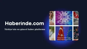 Haberinde.com – yeni nesil bir haber platformu